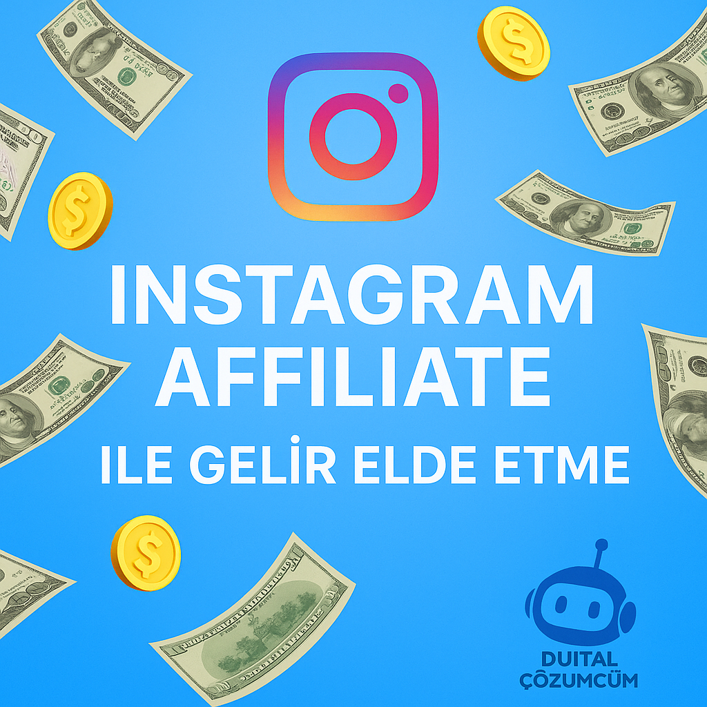 Instagram Affiliate ile Gelir Elde Etme